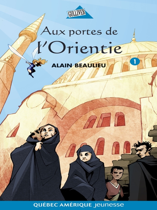 Title details for Jade et Jonas 01--Aux portes de l'Orientie by Alain Beaulieu - Available